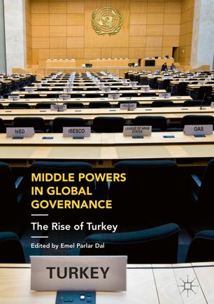Middle Powers In Global Governance 1st Ed Emel Parlar Dal