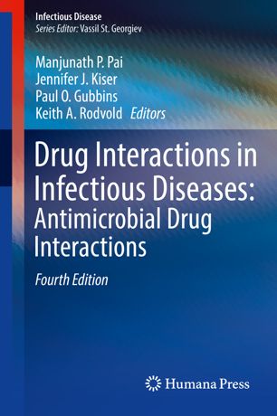 Drug Interactions In Infectious Diseases Antimicrobial Drug Interactions 4th Ed Manjunath P Pai