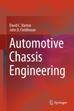 Automotive Chassis Engineering 1st Ed David C Barton John D Fieldhouse