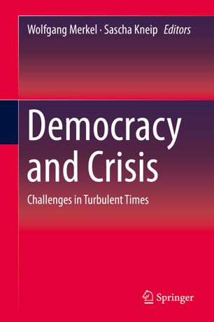 Democracy And Crisis 1st Ed Wolfgang Merkel Sascha Kneip
