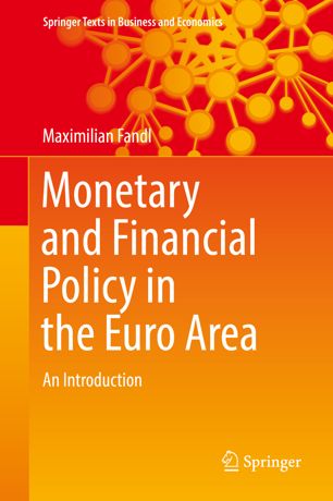 Monetary And Financial Policy In The Euro Area 1st Ed Maximilian Fandl