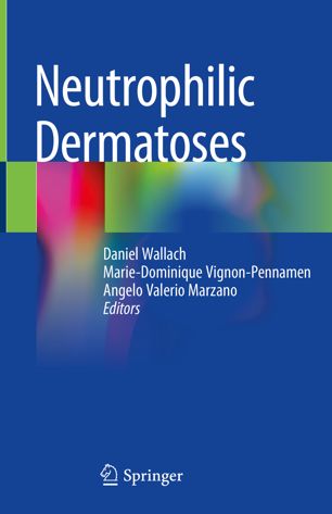 Neutrophilic Dermatoses 1st Ed Daniel Wallach Mariedominique Vignonpennamen