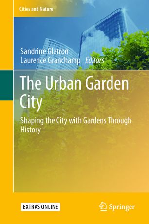 The Urban Garden City 1st Ed Sandrine Glatron Laurence Granchamp