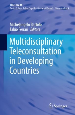 Multidisciplinary Teleconsultation In Developing Countries 1st Ed Michelangelo Bartolo
