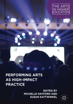 Performing Arts As Highimpact Practice 1st Ed Michelle Hayford