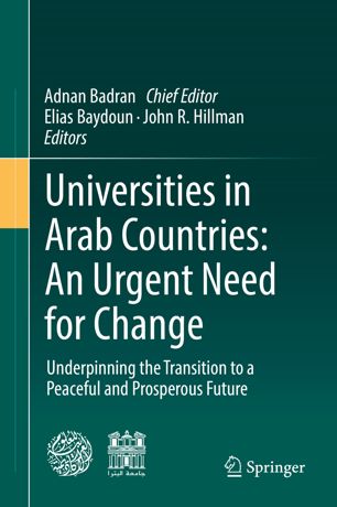 Universities In Arab Countries An Urgent Need For Change 1st Ed Elias Baydoun