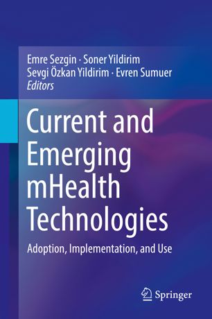 Current And Emerging Mhealth Technologies 1st Ed Emre Sezgin