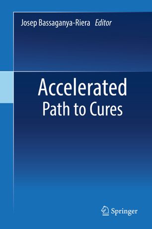 Accelerated Path To Cures 1st Ed Josep Bassaganyariera