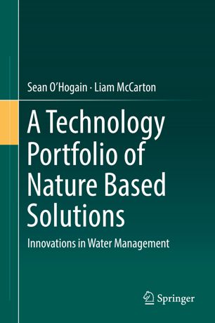 A Technology Portfolio Of Nature Based Solutions 1st Ed Sean Ohogain