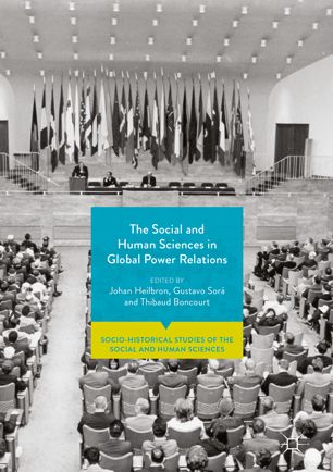 The Social And Human Sciences In Global Power Relations 1st Ed Johan Heilbron