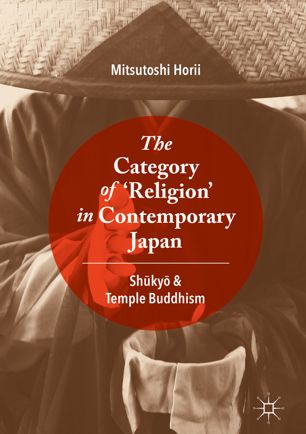 The Category Of Religion In Contemporary Japan 1st Ed Mitsutoshi Horii