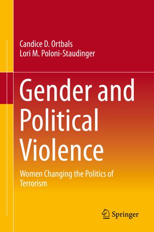 Gender And Political Violence 1st Ed Candice D Ortbals Lori M Polonistaudinger