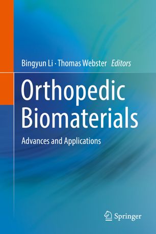 Orthopedic Biomaterials 1st Ed Bingyun Li Thomas Webster