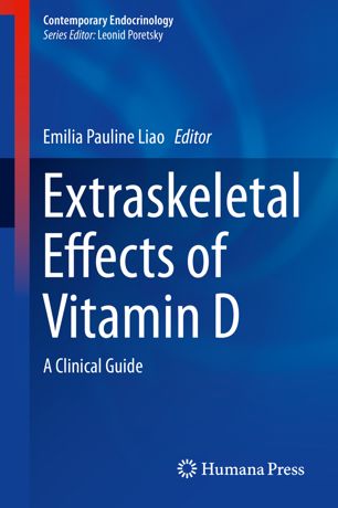 Extraskeletal Effects Of Vitamin D 1st Ed Emilia Pauline Liao