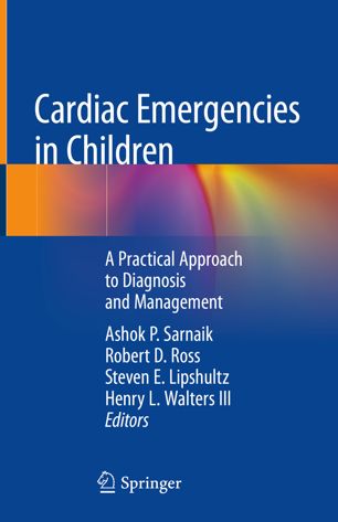 Cardiac Emergencies In Children 1st Ed Ashok P Sarnaik Robert D Ross