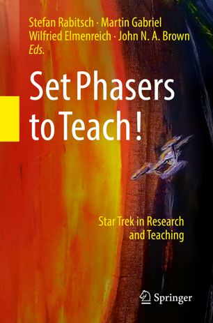 Set Phasers To Teach 1st Ed Stefan Rabitsch Martin Gabriel