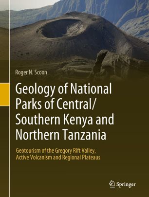 Geology Of National Parks Of Centralsouthern Kenya And Northern Tanzania 1st Ed Roger N Scoon