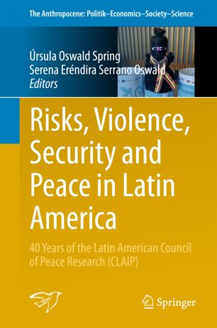 Risks Violence Security And Peace In Latin America 1st Ed Rsula Oswald Spring