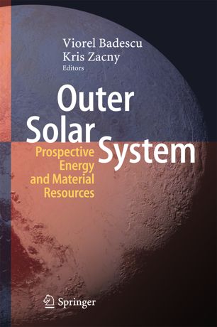 Outer Solar System 1st Ed Viorel Badescu Kris Zacny