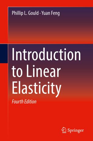 Introduction To Linear Elasticity 4th Ed Phillip L Gould Yuan Feng