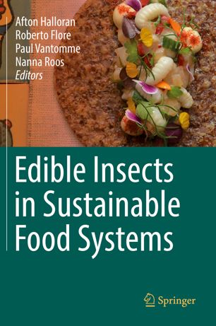Edible Insects In Sustainable Food Systems 1st Ed Afton Halloran