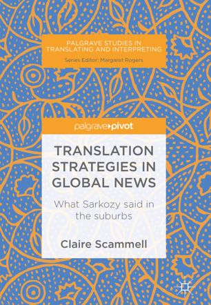 Translation Strategies In Global News 1st Ed Claire Scammell