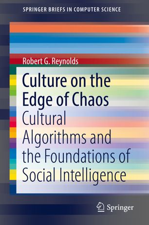 Culture On The Edge Of Chaos 1st Ed Robert G Reynolds