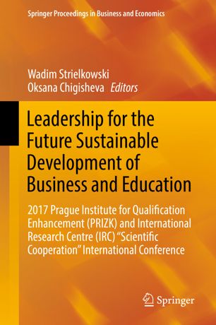 Leadership For The Future Sustainable Development Of Business And Education 1st Ed Wadim Strielkowski