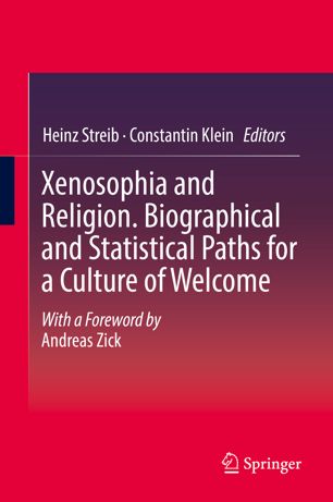 Xenosophia And Religion Biographical And Statistical Paths For A Culture Of Welcome 1st Ed Heinz Streib