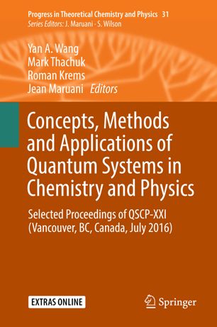 Concepts Methods And Applications Of Quantum Systems In Chemistry And Physics 1st Ed Yan A Wang