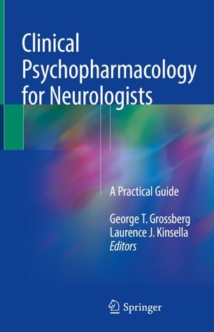 Clinical Psychopharmacology For Neurologists 1st Ed George T Grossberg