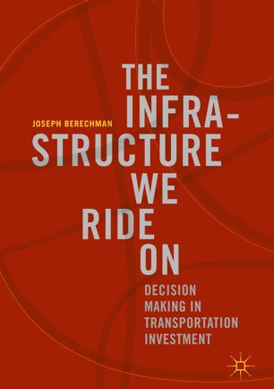 The Infrastructure We Ride On 1st Ed Joseph Berechman