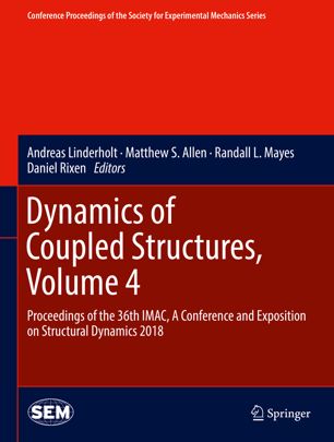 Dynamics Of Coupled Structures Volume 4 1st Ed Andreas Linderholt