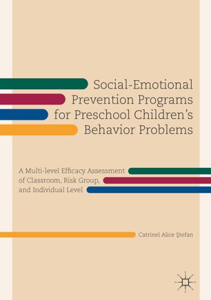 Socialemotional Prevention Programs For Preschool Childrens Behavior Problems 1st Catrinel Alice Tefan