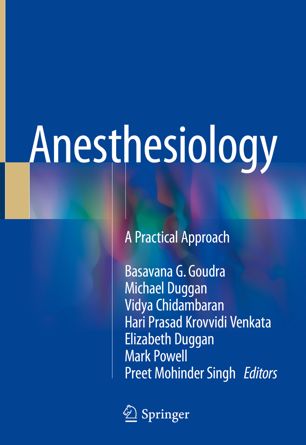 Anesthesiology 1st Ed Basavana G Goudra Michael Duggan Vidya Chidambaran