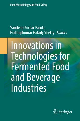 Innovations In Technologies For Fermented Food And Beverage Industries 1st Ed Sandeep Kumar Panda