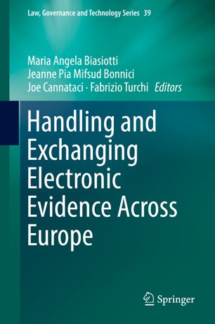 Handling And Exchanging Electronic Evidence Across Europe 1st Ed Maria Angela Biasiotti