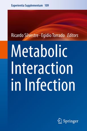 Metabolic Interaction In Infection 1st Ed Ricardo Silvestre