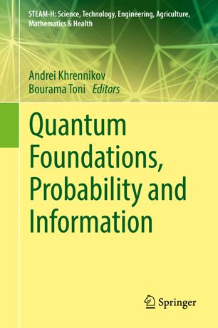 Quantum Foundations Probability And Information 1st Ed Andrei Khrennikov