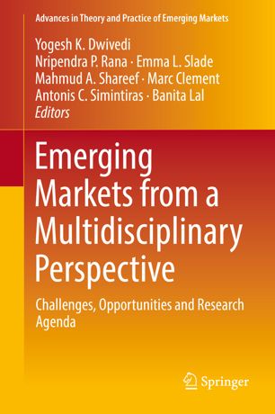 Emerging Markets From A Multidisciplinary Perspective 1st Ed Yogesh K Dwivedi
