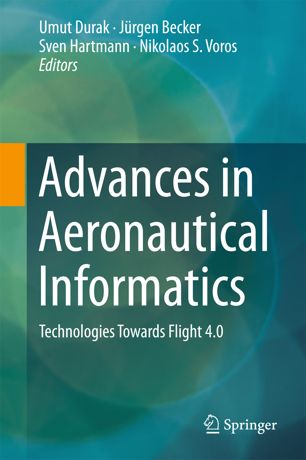 Advances In Aeronautical Informatics 1st Ed Umut Durak Jürgen Becker