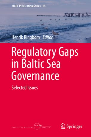 Regulatory Gaps In Baltic Sea Governance 1st Ed Henrik Ringbom