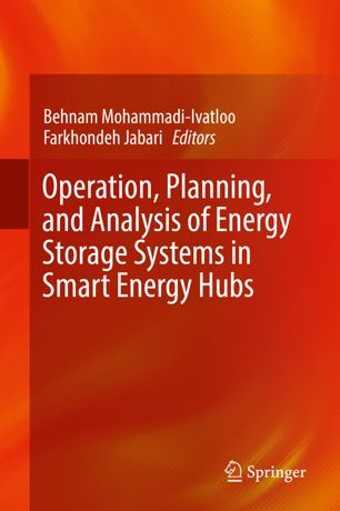Operation Planning And Analysis Of Energy Storage Systems In Smart Energy Hubs 1st Ed Behnam Mohammadiivatloo