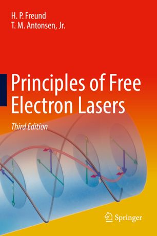 Principles Of Free Electron Lasers 3rd Ed H P Freund T M Antonsen