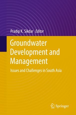 Groundwater Development And Management 1st Ed Pradip K Sikdar
