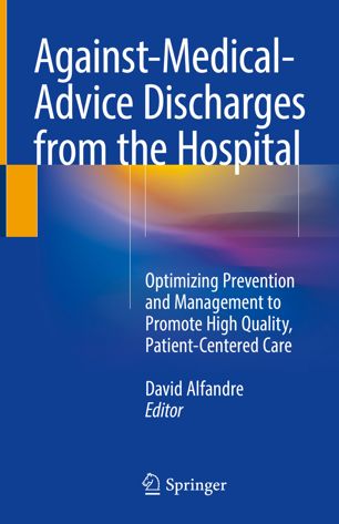 Againstmedicaladvice Discharges From The Hospital 1st Ed David Alfandre