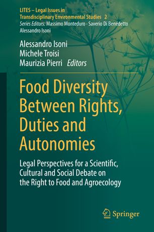 Food Diversity Between Rights Duties And Autonomies 1st Ed Alessandro Isoni