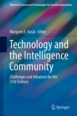 Technology And The Intelligence Community 1st Ed Margaret E Kosal