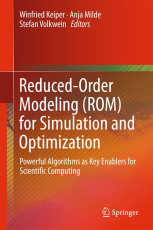 Reducedorder Modeling Rom For Simulation And Optimization 1st Ed Winfried Keiper