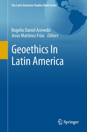 Geoethics In Latin America 1st Ed Rogelio Daniel Acevedo Jess Martnez Fras